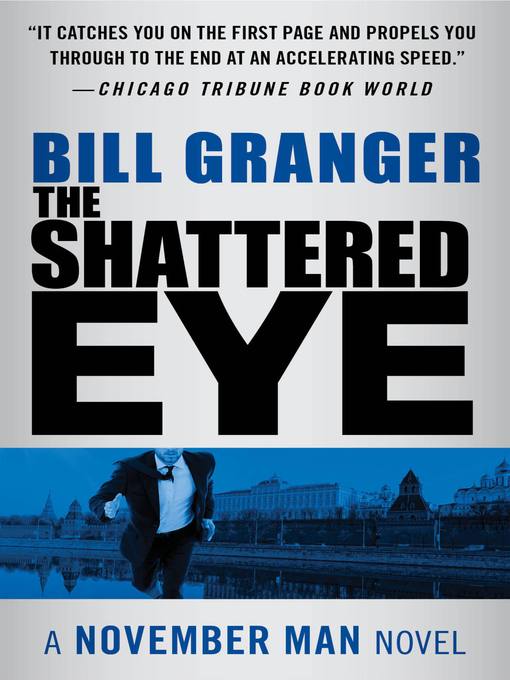 Title details for The Shattered Eye by Bill Granger - Available